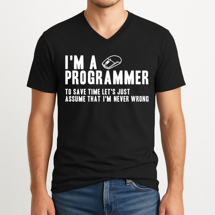 Programmer Is Always Right Software Engineer Programming Gift V-Neck T-Shirt