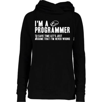 Programmer Is Always Right Software Engineer Programming Gift Womens Funnel Neck Pullover Hood