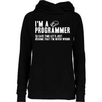 Programmer Is Always Right Software Engineer Programming Gift Womens Funnel Neck Pullover Hood