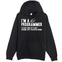 Programmer Is Always Right Software Engineer Programming Gift Premium Pullover Hoodie