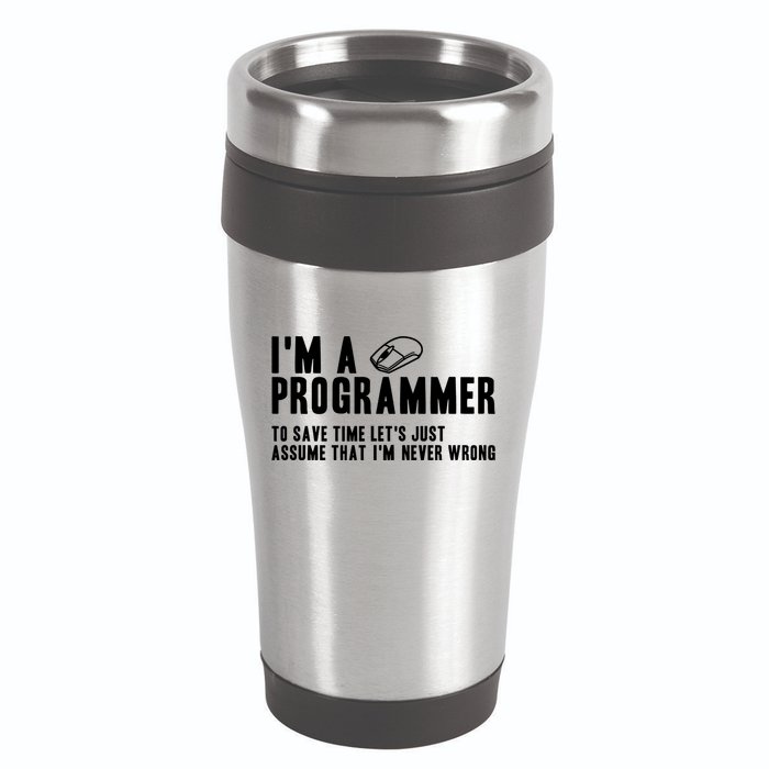 Programmer Is Always Right Software Engineer Programming Gift 16oz Travel Tumbler