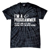 Programmer Is Always Right Software Engineer Programming Gift Tie-Dye T-Shirt