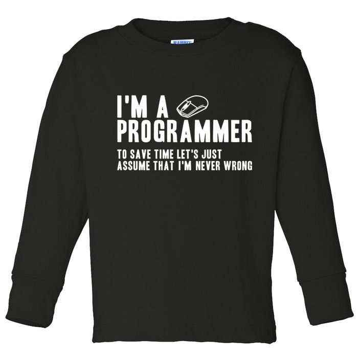 Programmer Is Always Right Software Engineer Programming Gift Toddler Long Sleeve Shirt