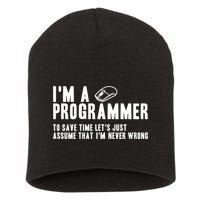 Programmer Is Always Right Software Engineer Programming Gift Short Acrylic Beanie
