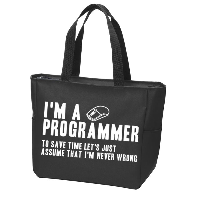 Programmer Is Always Right Software Engineer Programming Gift Zip Tote Bag