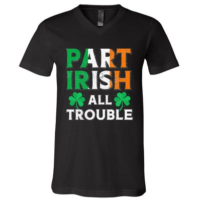 Part Irish All Trouble Funny St Patrick's Day Matching V-Neck T-Shirt