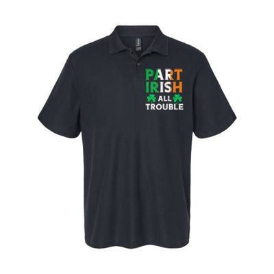 Part Irish All Trouble Funny St Patrick's Day Matching Softstyle Adult Sport Polo