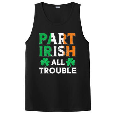 Part Irish All Trouble Funny St Patrick's Day Matching PosiCharge Competitor Tank