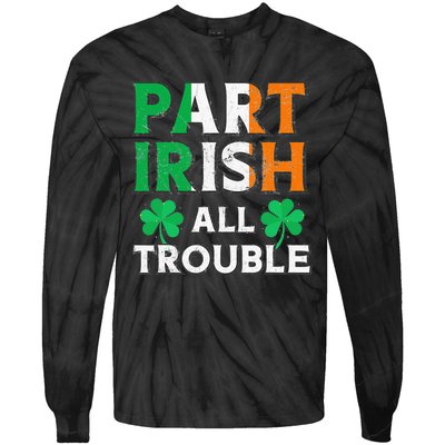 Part Irish All Trouble Funny St Patrick's Day Matching Tie-Dye Long Sleeve Shirt