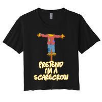 Pretend IM A Scarecrow Halloween Lazy Scarecrow Costume Women's Crop Top Tee