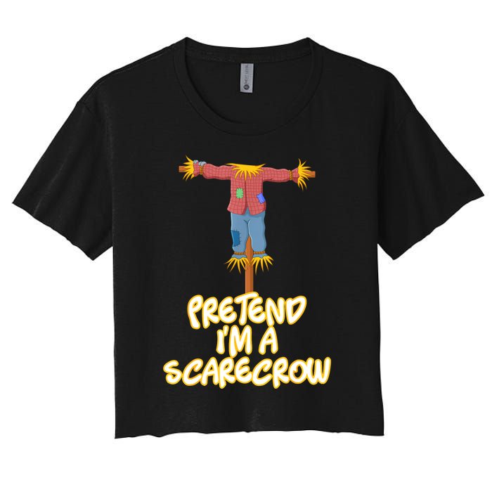 Pretend IM A Scarecrow Halloween Lazy Scarecrow Costume Women's Crop Top Tee