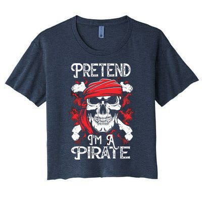 Pretend I'm A Pirate Costume Party Funny Halloween Pirate Women's Crop Top Tee