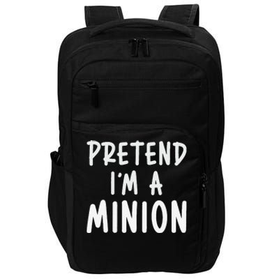 Pretend IM A Minion Costume Party Funny Halloween Minion Impact Tech Backpack