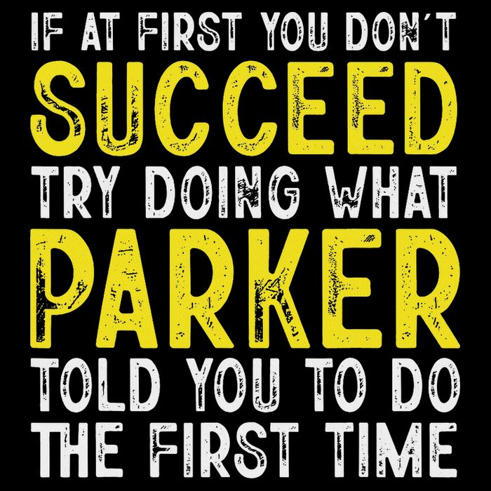 Parker If At First You Don't Succeed Funny Parker Name 16 in Basic Backpack