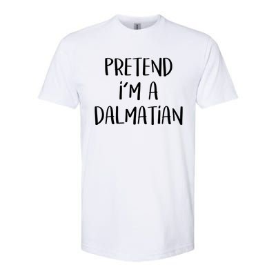 Pretend Im A Dalmatian Costume Funny Halloween Party Softstyle® CVC T-Shirt