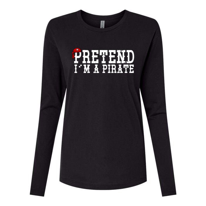 Pretend I'm A Pirate Funny Halloween Costume Womens Cotton Relaxed Long Sleeve T-Shirt