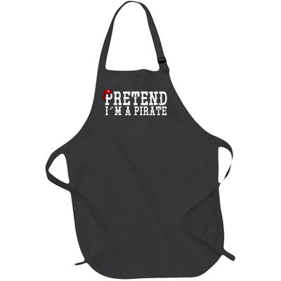 Pretend I'm A Pirate Funny Halloween Costume Full-Length Apron With Pockets