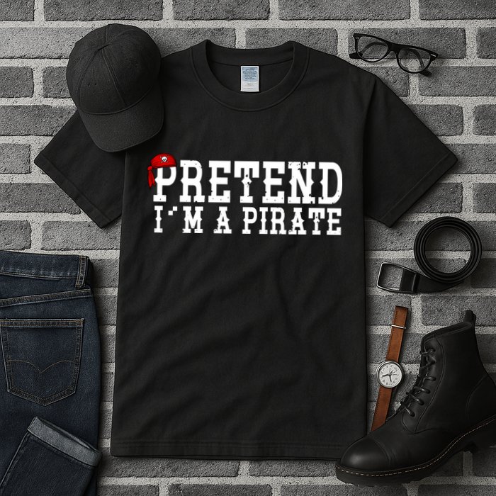 Pretend I'm A Pirate Funny Halloween Costume Tall T-Shirt