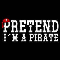 Pretend I'm A Pirate Funny Halloween Costume Tall T-Shirt