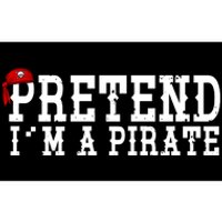 Pretend I'm A Pirate Funny Halloween Costume Bumper Sticker