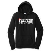 Pretend I'm A Pirate Funny Halloween Costume Women's Pullover Hoodie