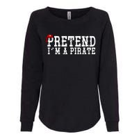 Pretend I'm A Pirate Funny Halloween Costume Womens California Wash Sweatshirt