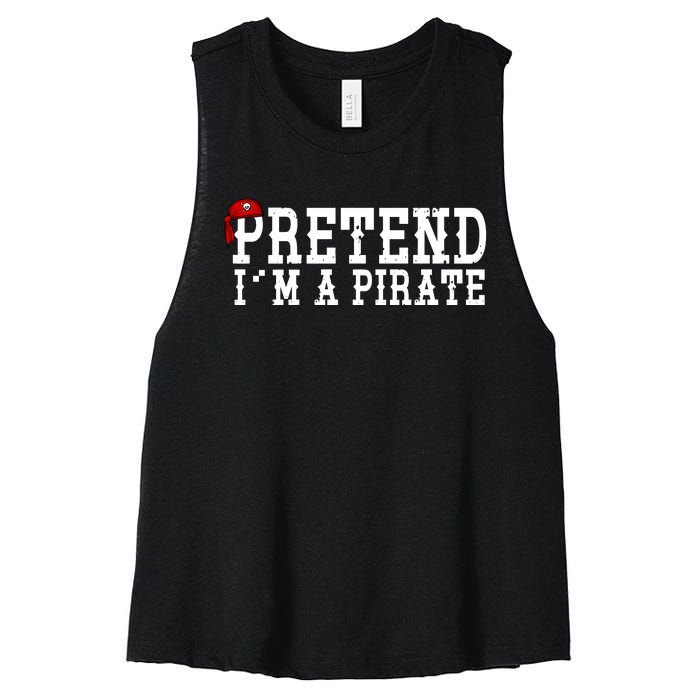 Pretend I'm A Pirate Funny Halloween Costume Women's Racerback Cropped Tank