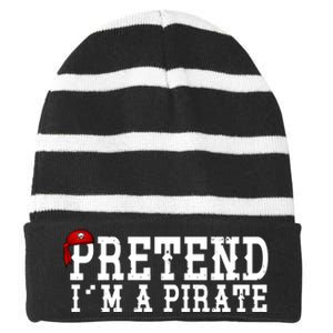 Pretend I'm A Pirate Funny Halloween Costume Striped Beanie with Solid Band