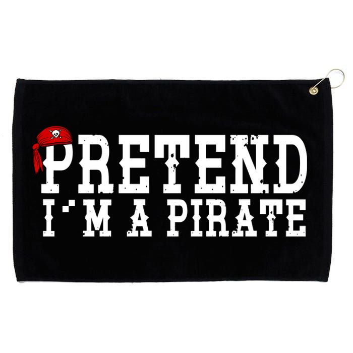 Pretend I'm A Pirate Funny Halloween Costume Grommeted Golf Towel