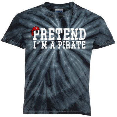 Pretend I'm A Pirate Funny Halloween Costume Kids Tie-Dye T-Shirt