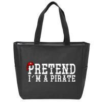 Pretend I'm A Pirate Funny Halloween Costume Zip Tote Bag