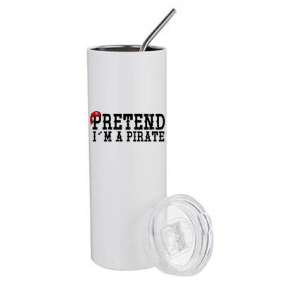 Pretend I'm A Pirate Funny Halloween Costume Stainless Steel Tumbler