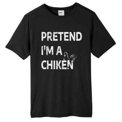 Pretend IM A Chicken Funny Farm Animal Lover Tall Fusion ChromaSoft Performance T-Shirt