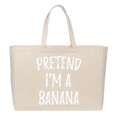 Pretend IM A Banana Funny Cute Halloween Costume Gift Cotton Canvas Jumbo Tote