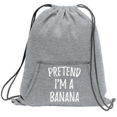 Pretend IM A Banana Funny Cute Halloween Costume Gift Sweatshirt Cinch Pack Bag