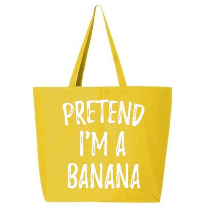 Pretend IM A Banana Funny Cute Halloween Costume Gift 25L Jumbo Tote