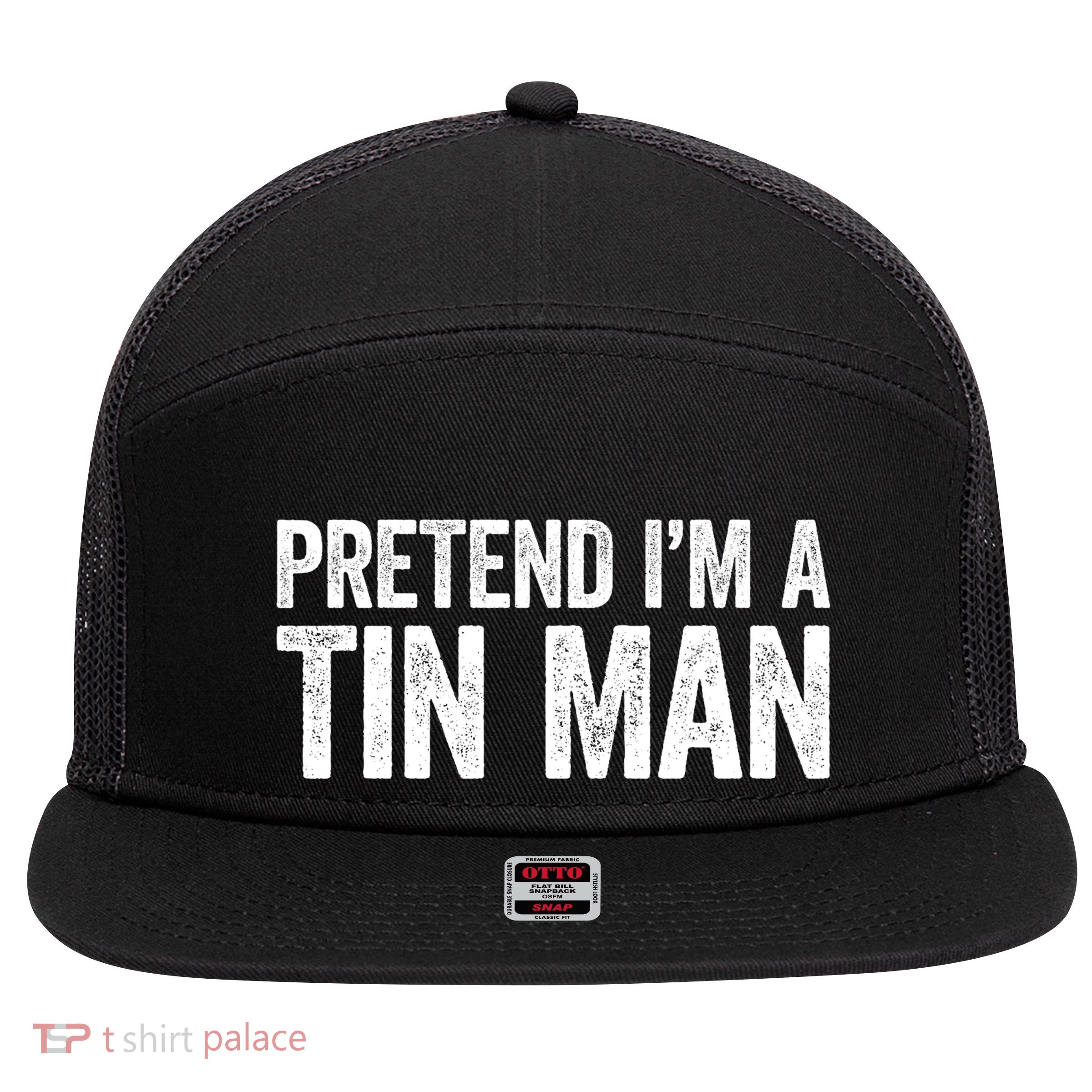 Pretend IM A Tin Man Adult Costume 7 Panel Mesh Trucker Snapback Hat