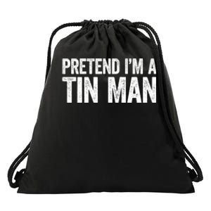 Pretend IM A Tin Man Adult Costume Drawstring Bag