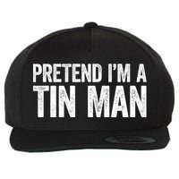 Pretend IM A Tin Man Adult Costume Wool Snapback Cap