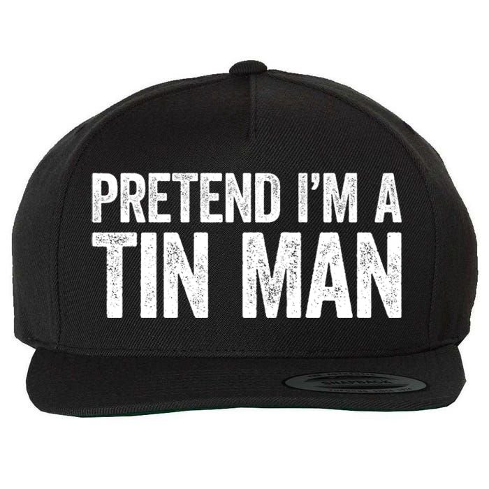 Pretend IM A Tin Man Adult Costume Wool Snapback Cap