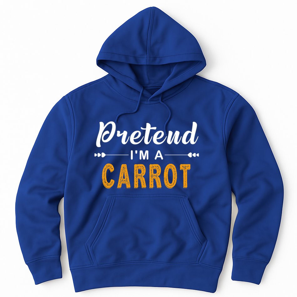 Pretend IM A Carrot Gift For Halloween Great Gift Hoodie