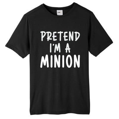 Pretend IM A Minion Costume Party Funny Halloween Minion Tall Fusion ChromaSoft Performance T-Shirt