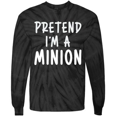 Pretend IM A Minion Costume Party Funny Halloween Minion Tie-Dye Long Sleeve Shirt