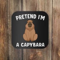 Pretend IM A Capybara Funny Lazy Halloween Costume Coaster