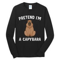 Pretend IM A Capybara Funny Lazy Halloween Costume Tall Long Sleeve T-Shirt