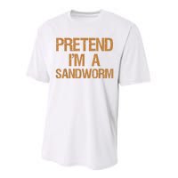 Pretend Im A Sandworm Funny Boy & Women Costume Performance Sprint T-Shirt