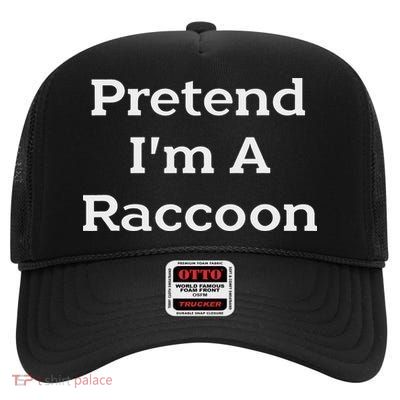 Pretend I'm A Raccoon Costume Funny Halloween Party High Crown Mesh Back Trucker Hat