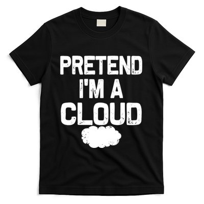 Pretend IM A Cloud Halloween Costumes T-Shirt