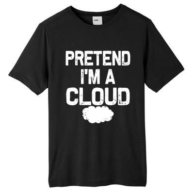 Pretend IM A Cloud Halloween Costumes Tall Fusion ChromaSoft Performance T-Shirt