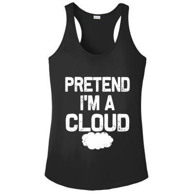 Pretend IM A Cloud Halloween Costumes Ladies PosiCharge Competitor Racerback Tank